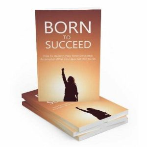 Born to Succeed – eBook with Resell Rights